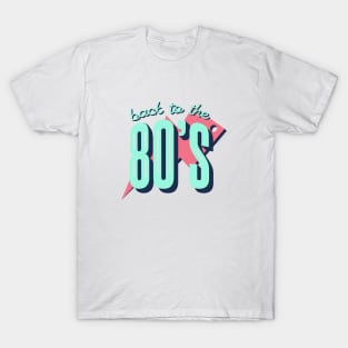 BACK TO 80's TSHIRT T-Shirt